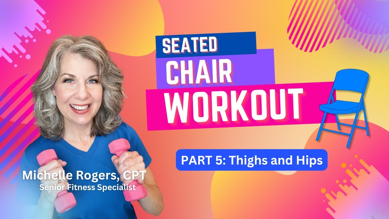 PART 5: Thighs & Hips | Seated Chair Exercises for Older Adults | Gentle Fitness Routine for Seniors