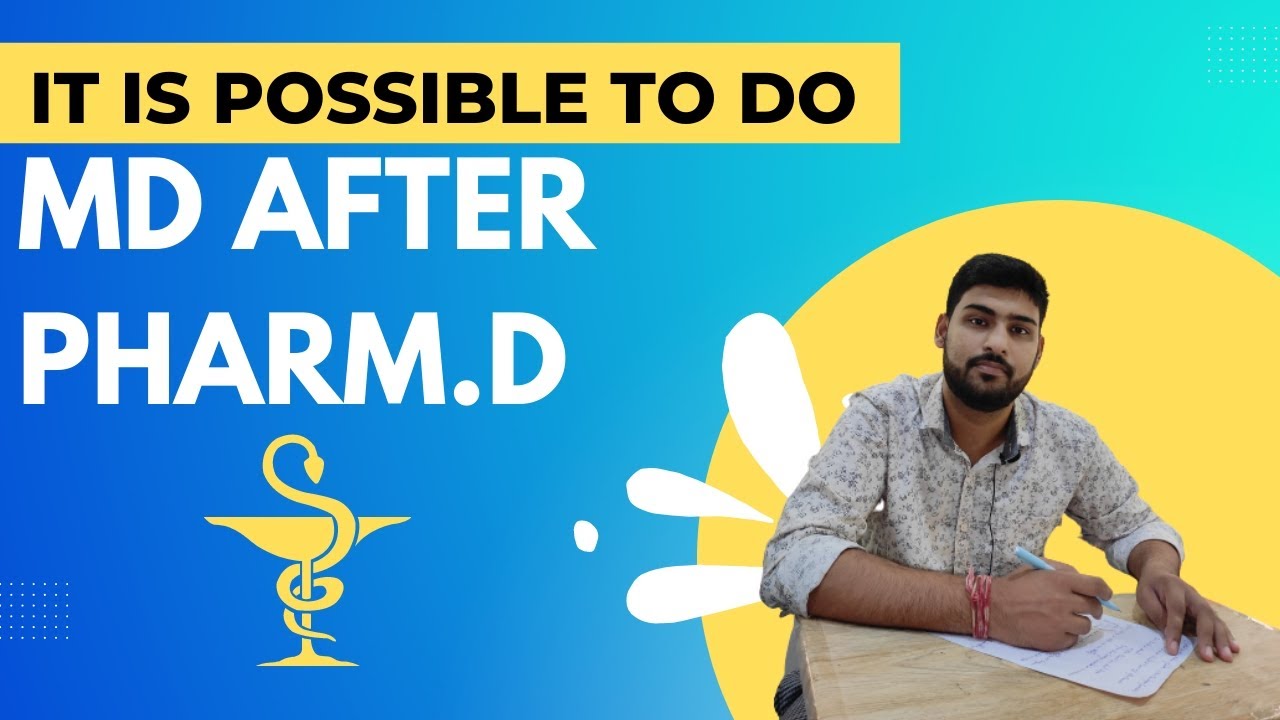 IT IS POSSIBLE TO DO MD AFTER PHARM.D??