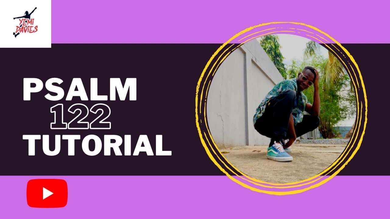 PSALM 122 tutorial  @miklezmuziq | Yemi Davies  |  Dancing stars| First Love Church | Dag Heward Mills