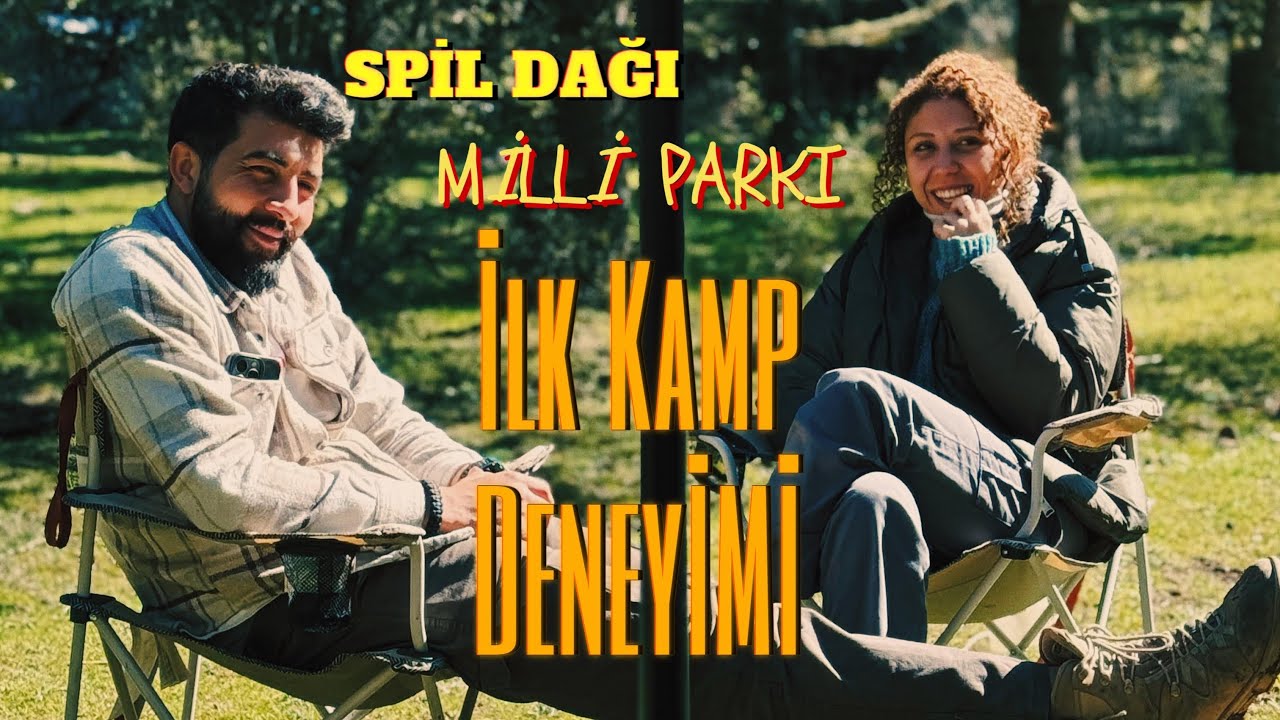Spil Dağı’nda İlk Kamp Deneyimi | Mr & Miss Yabani