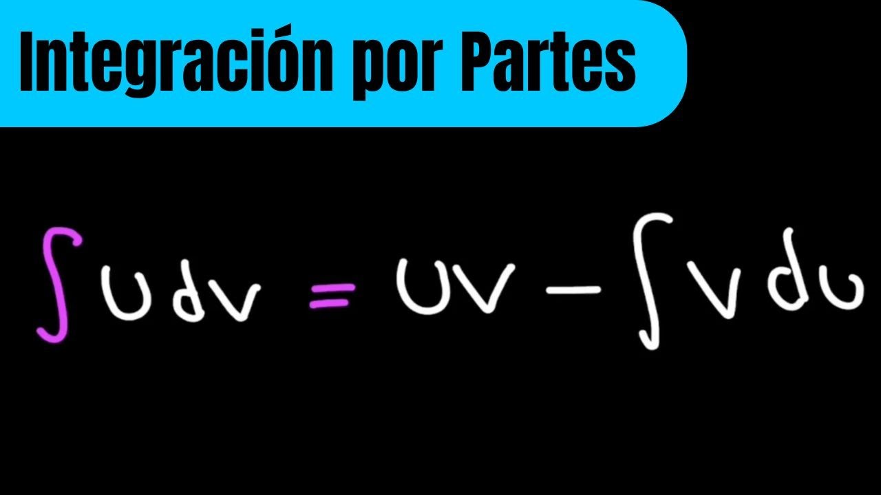 Integración por Partes: Aprende la técnica más poderosa del Cálculo Integral