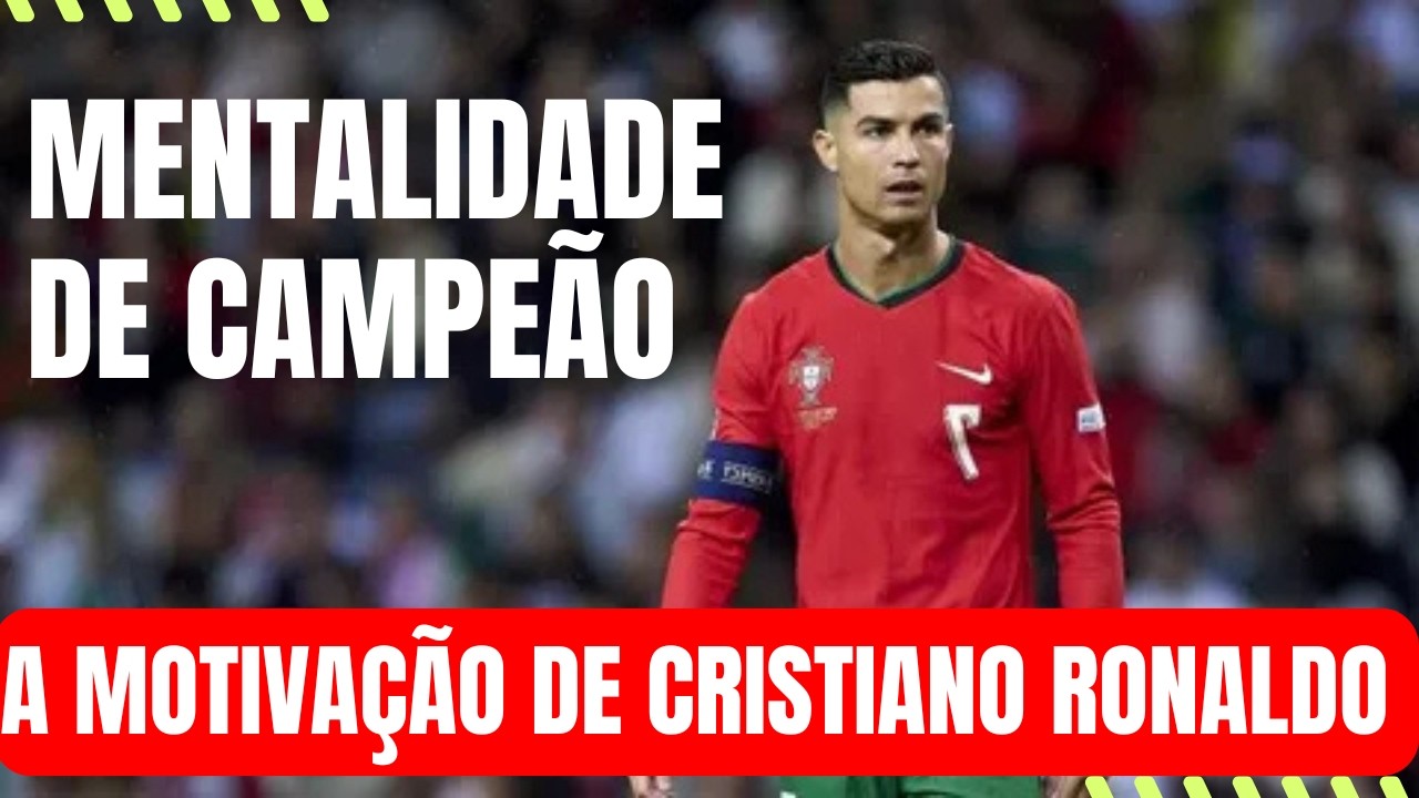 Cristiano Ronaldo motivacional -  Frases de Mentalidade de Campeão Para Nunca Desistir