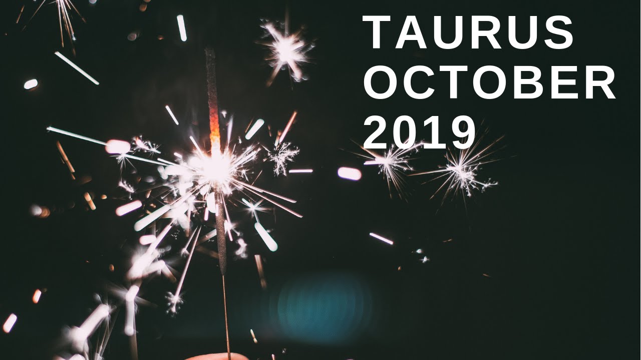 Taurus October 2019 It's not falling to pieces, it's falling into place
