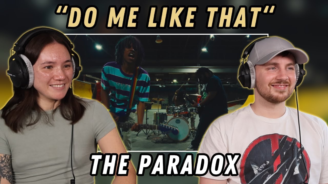 The Paradox - Do Me Like That REACTION
