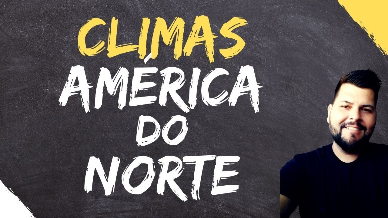 CLIMAS DA AMÉRICA DO NORTE