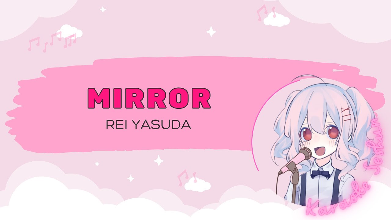 Rei Yasuda - Mirror [Karaoke/Off-Vocal]