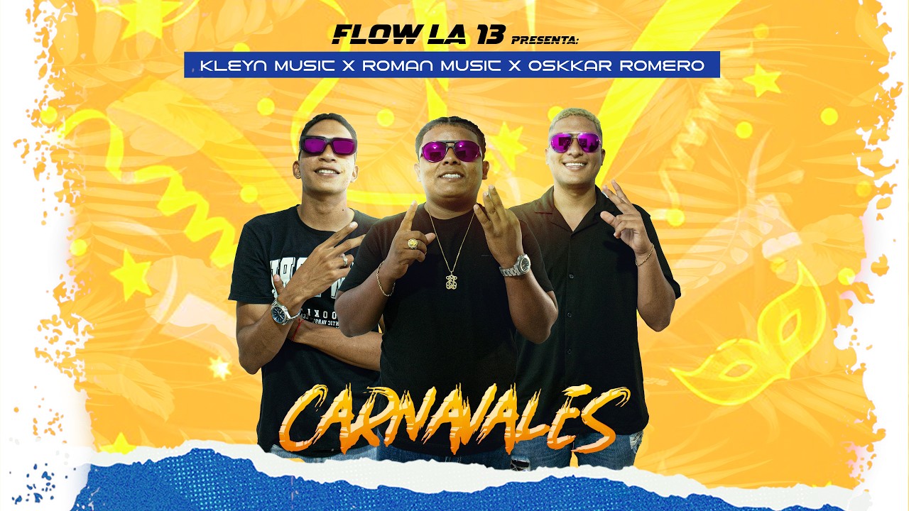 Kleyn Music x Oskkar Romero x Roman Music - Carnavales (Audio Oficial)