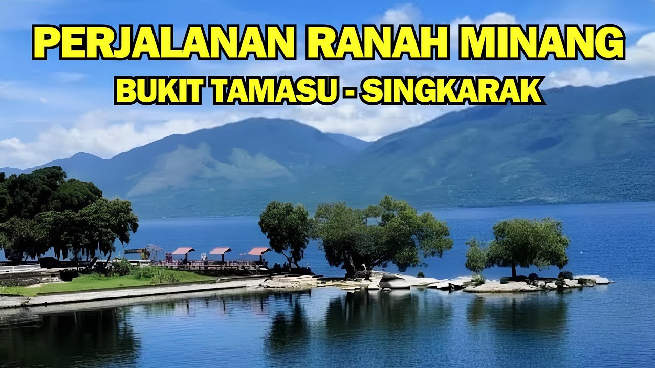PERJALANAN RANAH MINANG DARI JEMBER BUKIT TAMASU MENUJU SINGKARAK VIA SULIT AIR | LAGU MINANG