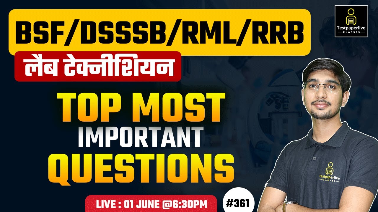 SGPGI JSSC, UPUMS, BSF, DSSSB, ESIC, RRB lab Technician #361 DMLT & MLT Live Classes