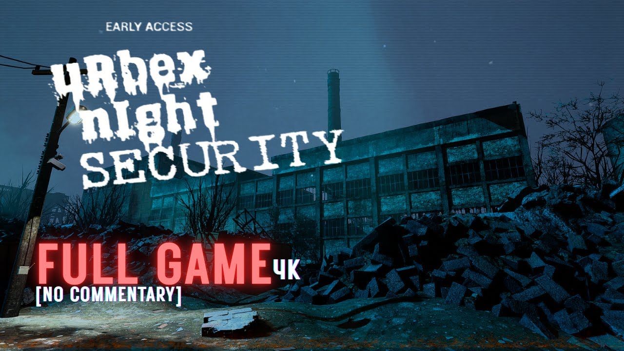 Urbex Night Security &ndash; Full Game Walkthrough 4K | A Terrifying Night Shifts in a Old Factory.