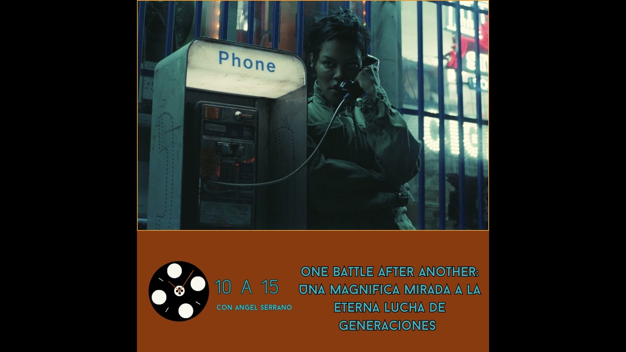 One Battle After Another: Una magnífica mirada ante la lucha de generaciones