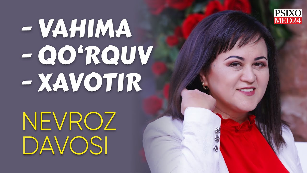 Sizda vahima, qo'rquv va qaltirashlar bormi va nevroz kasalligi davosi borligini bilasizmi