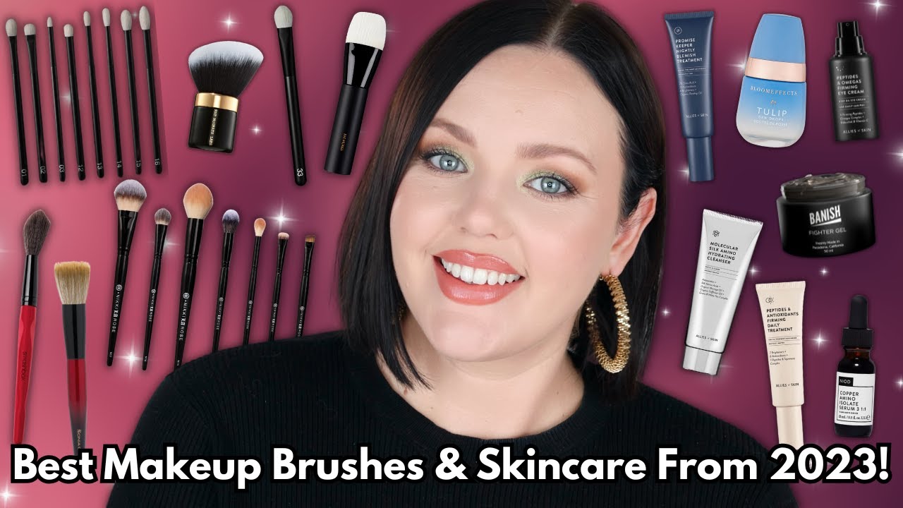 The Best Makeup Brushes & Skincare Products I Tried in 2023!