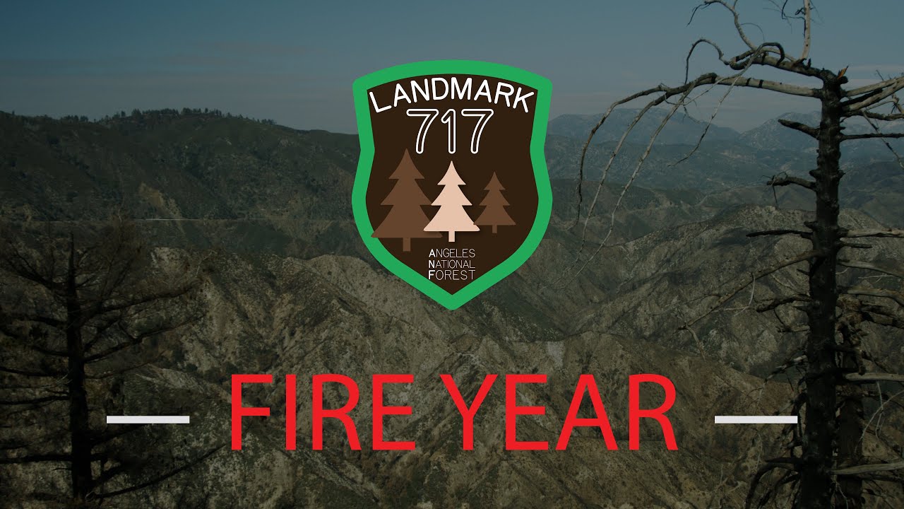 Fire Year (Angeles National Forest) [Full Independent Documentary]