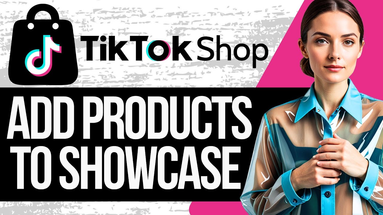 How to Add Products to Tiktok Shop Showcase | Full Tutorial 2025