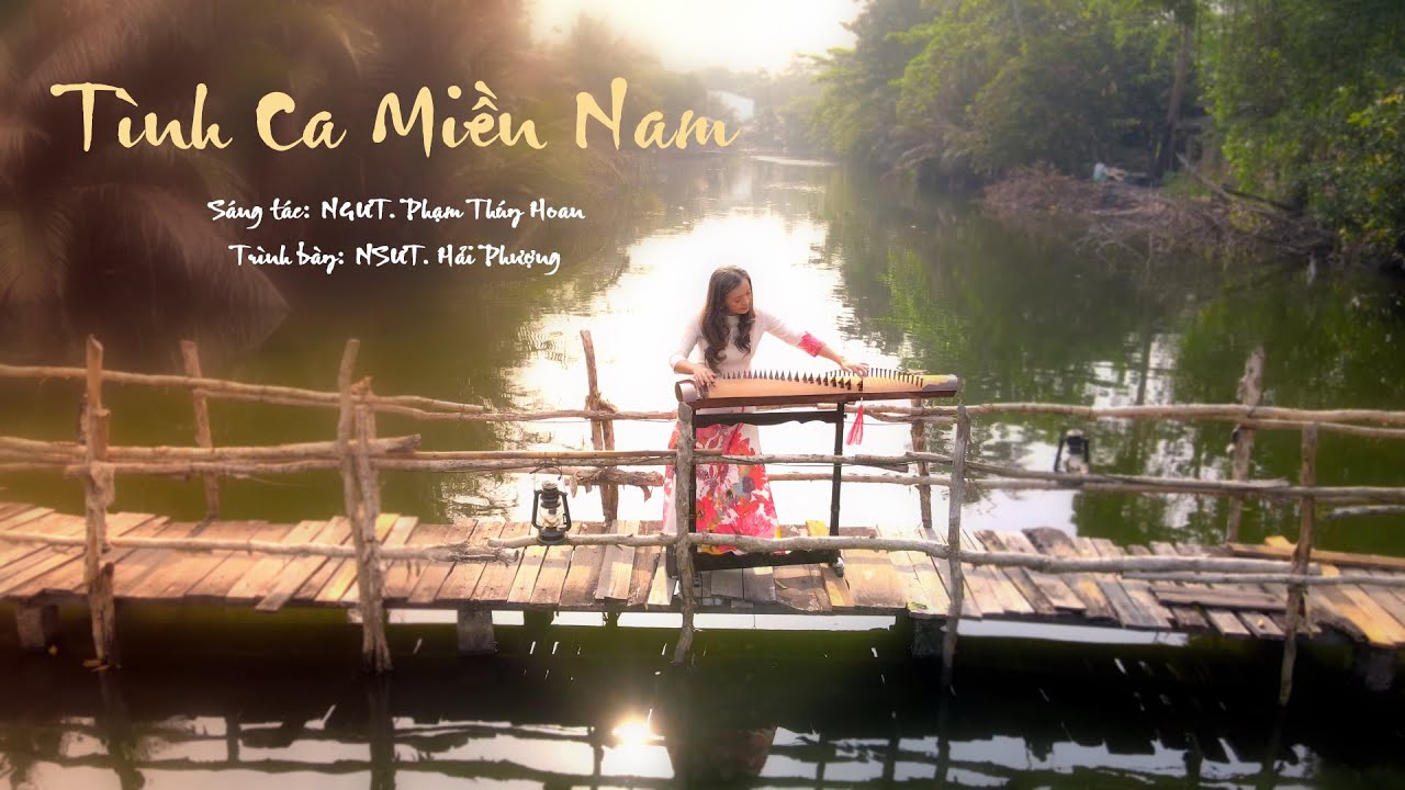 Tình Ca Miền Nam | NSƯT. Hải Phượng (Đàn Tranh) | NGƯT. Phạm Thúy Hoan