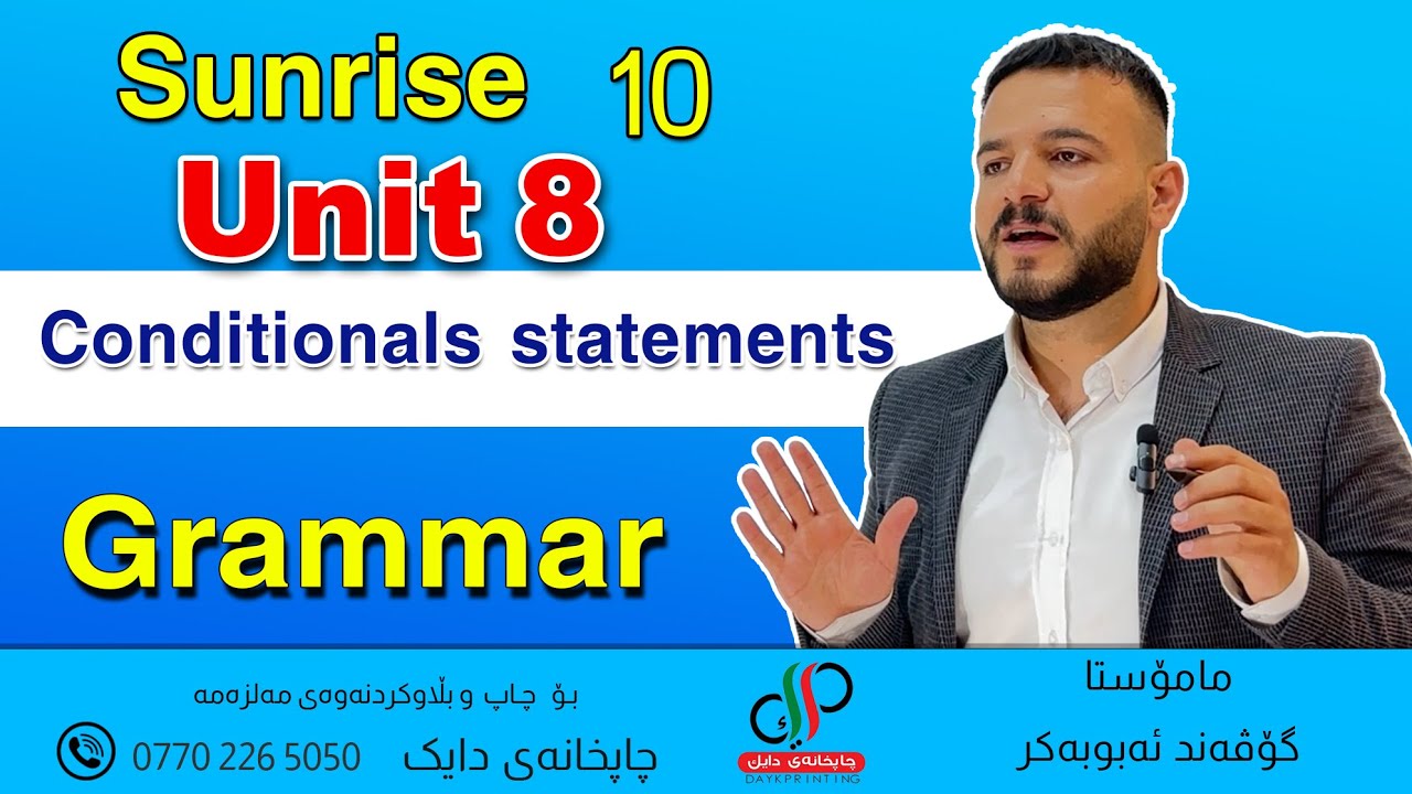 Sunrise 10_ Unit 8 _ Grammar _ 1- Conditionals statements _ Govand Abubakr