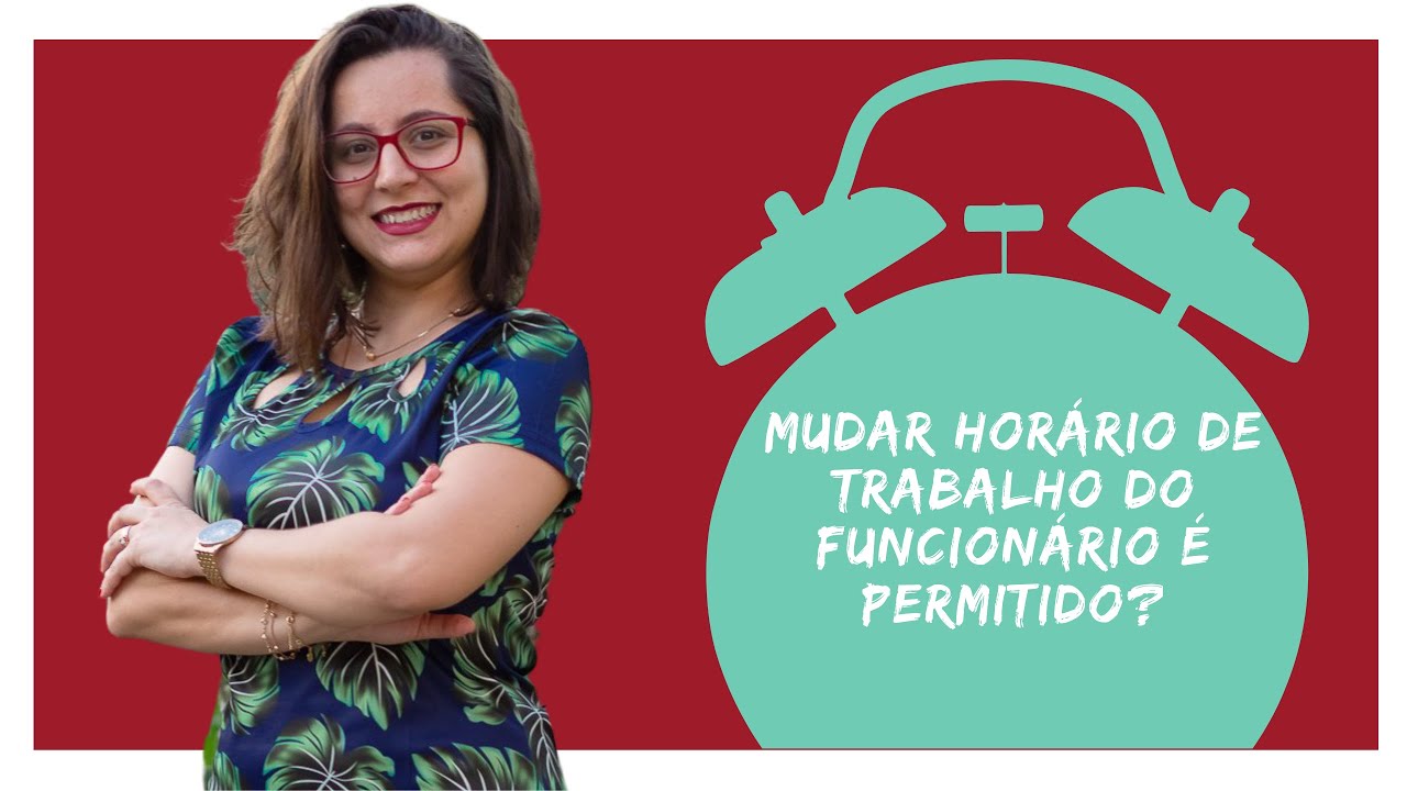 Mudar o horário de trabalho do funcionário é permitido?