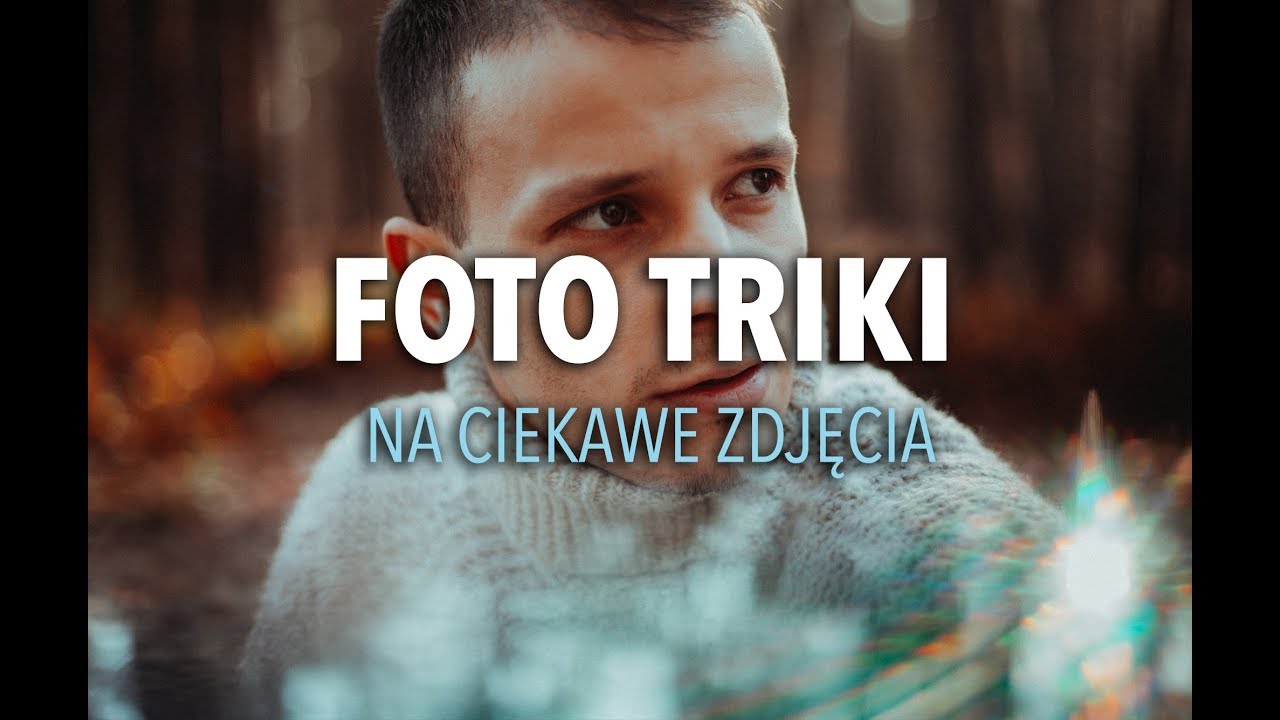 TRIKI FOTOGRAFICZNE