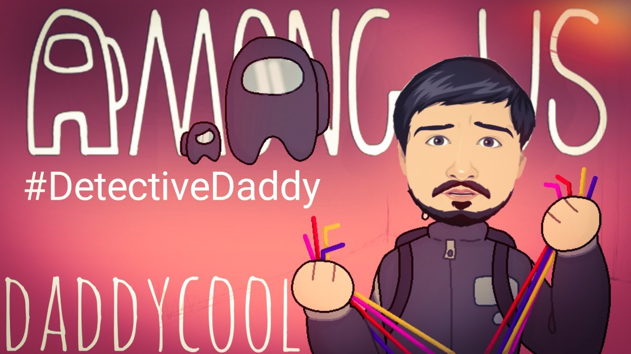 Detective Daddy returns Among Us  w carry swishy rider Kronten and more!!  | !insta | India