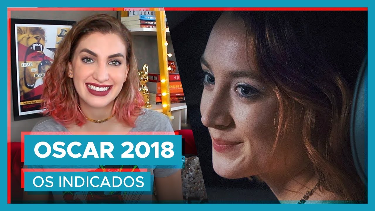 OSCAR 2018 | Os indicados 🎬🎥