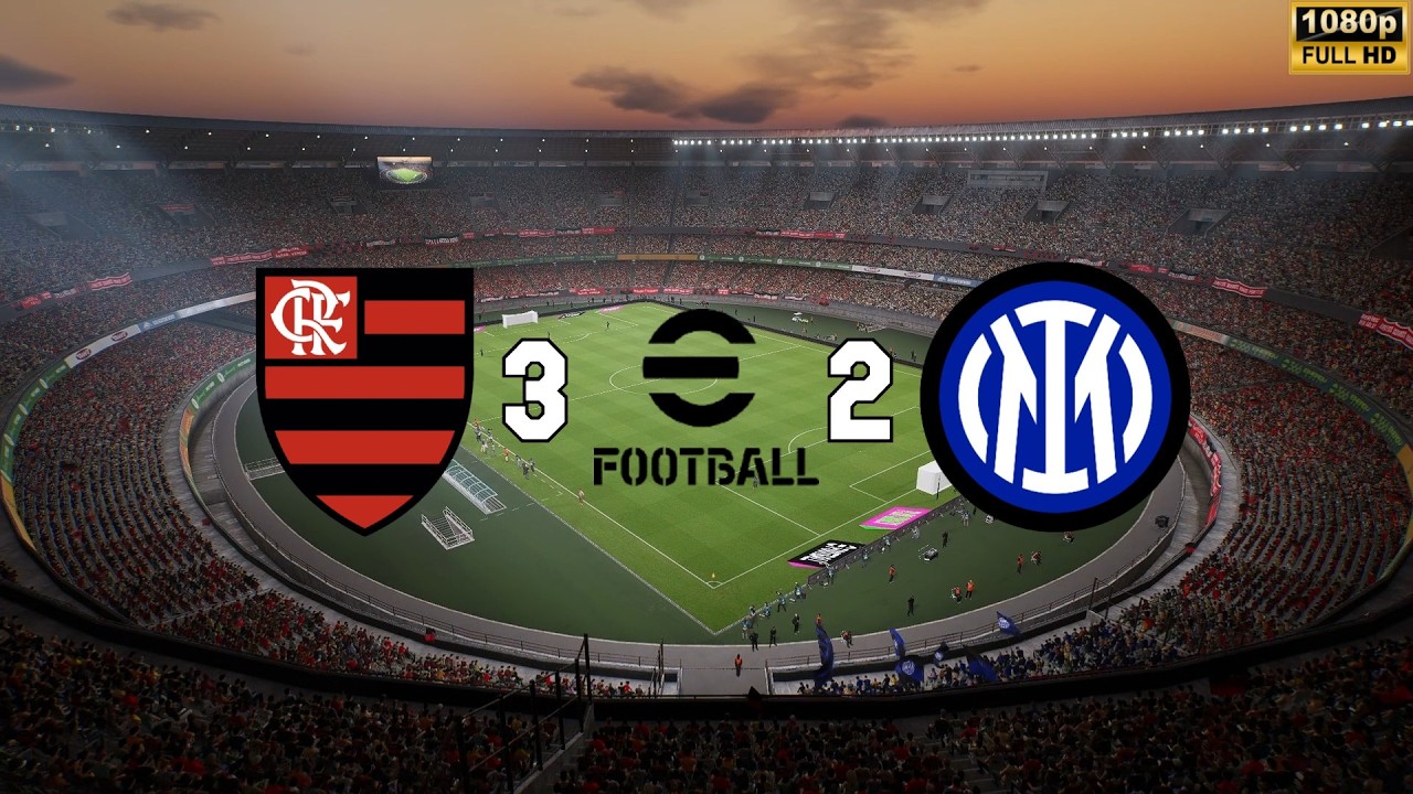 eFootball - Flamengo X Inter Milano - Simulação Realista