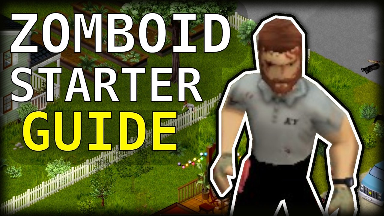 Project Zomboid Beginner's Guide | Build 42 Stable
