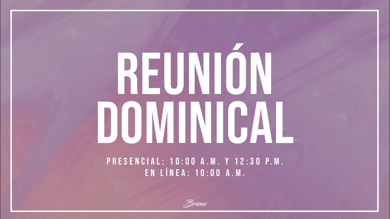 Reunión Dominical - 18 de Enero