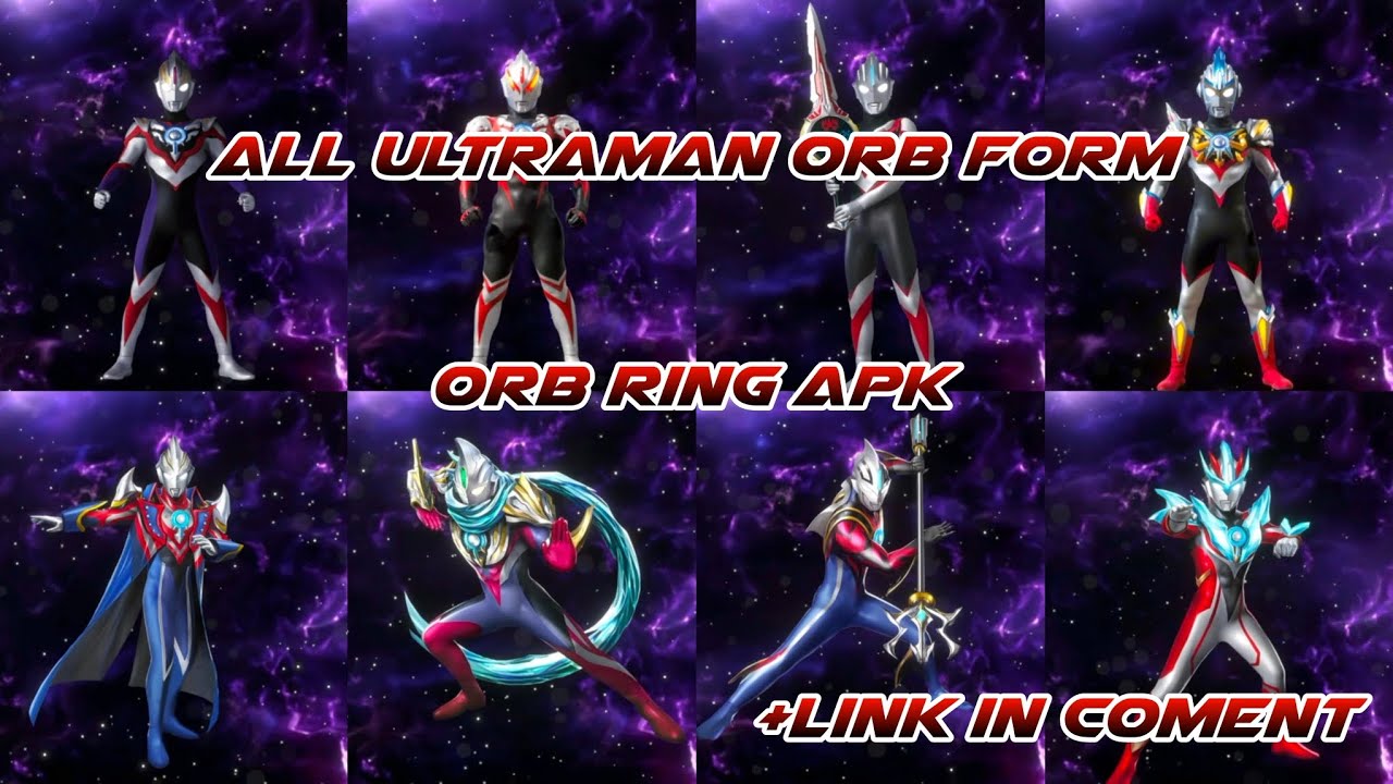 All Ultraman Orb Form Fusion! - Orb Ring APK