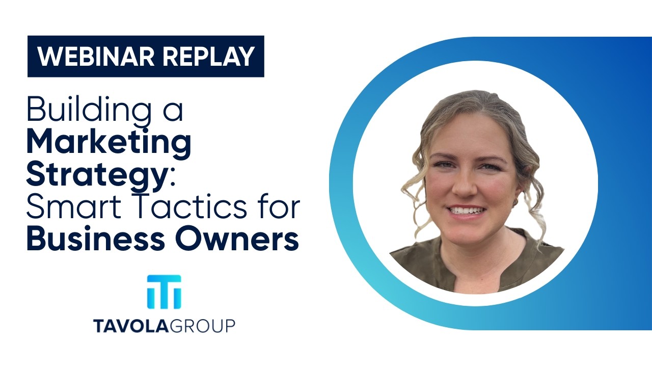 Webinar: Building a Marketing Strategy—Smart Tactics for Business Owners