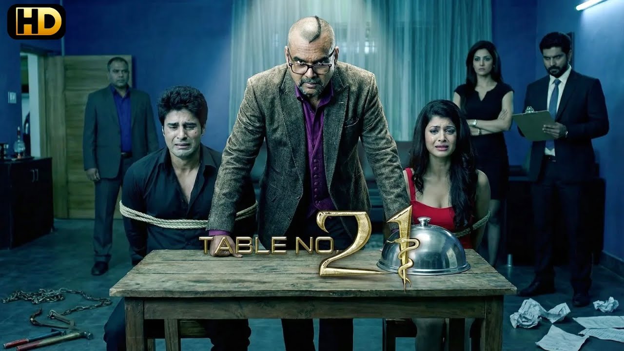 Table No.21 - New Released Full Hindi Thriller Movie | Paresh Rawal, Rajeev Khandelwal & Tina Desai