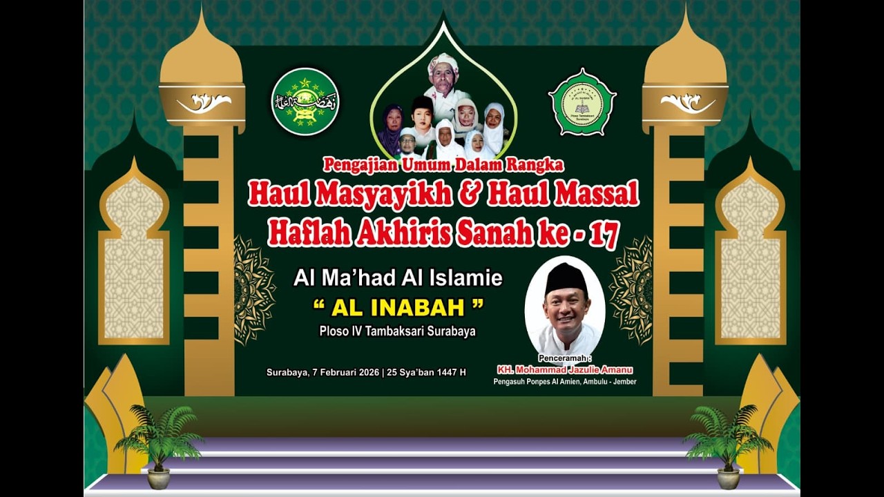🔴 LIVE STREAMING PENGAJIAN UMUM DALAM RANGKA HAUL MASYAYIKH & HAFLAH AKHIRUSSANAH