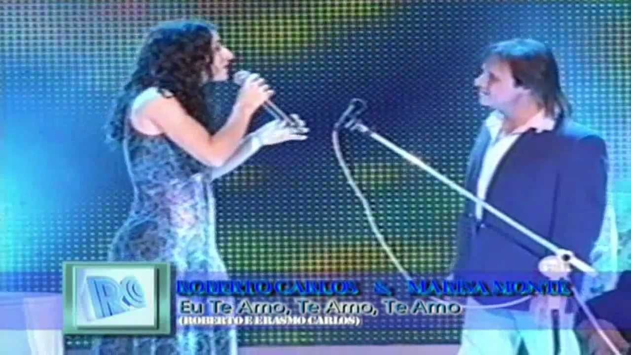 Roberto Carlos & Marisa Monte - Eu Te Amo, Te Amo, Te Amo