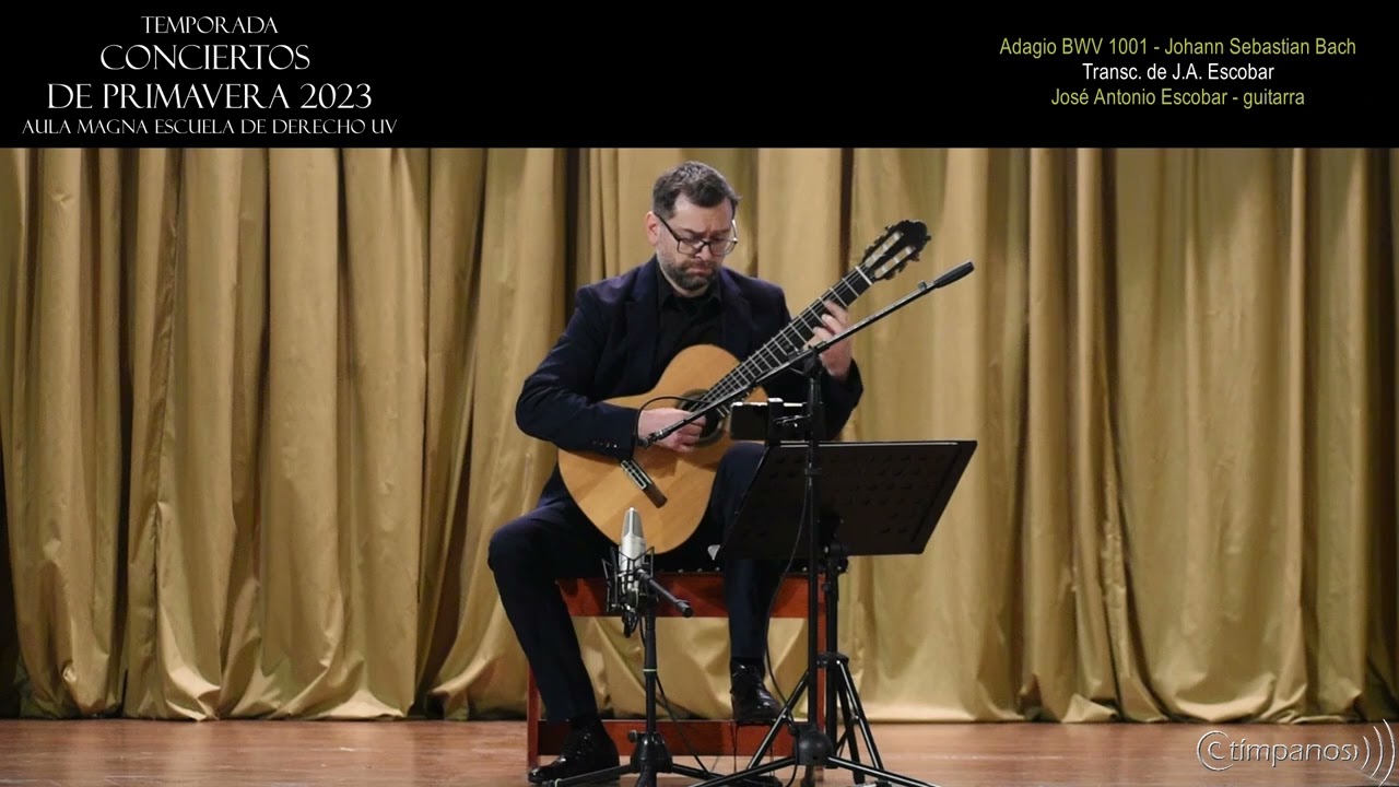 ADAGIO BWV 1001 -Johan Sebastian Bach. JOSÉ ANTONIO ESCOBAR - GUITARRA (Ajustar a 1080 HD)