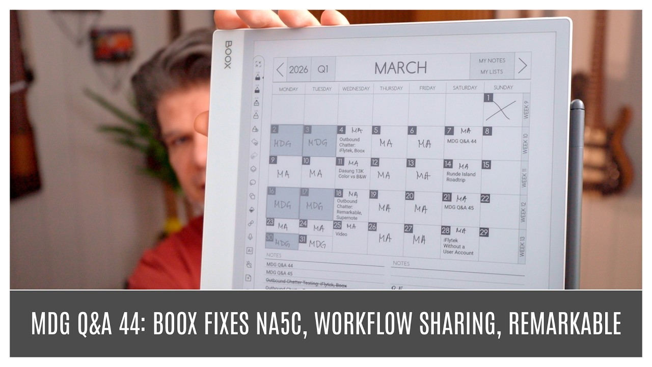 MDG Q&A E44: Boox Silently Fixes NA5C? Workflow Sharing. Remarkable Being Un-Remarkable