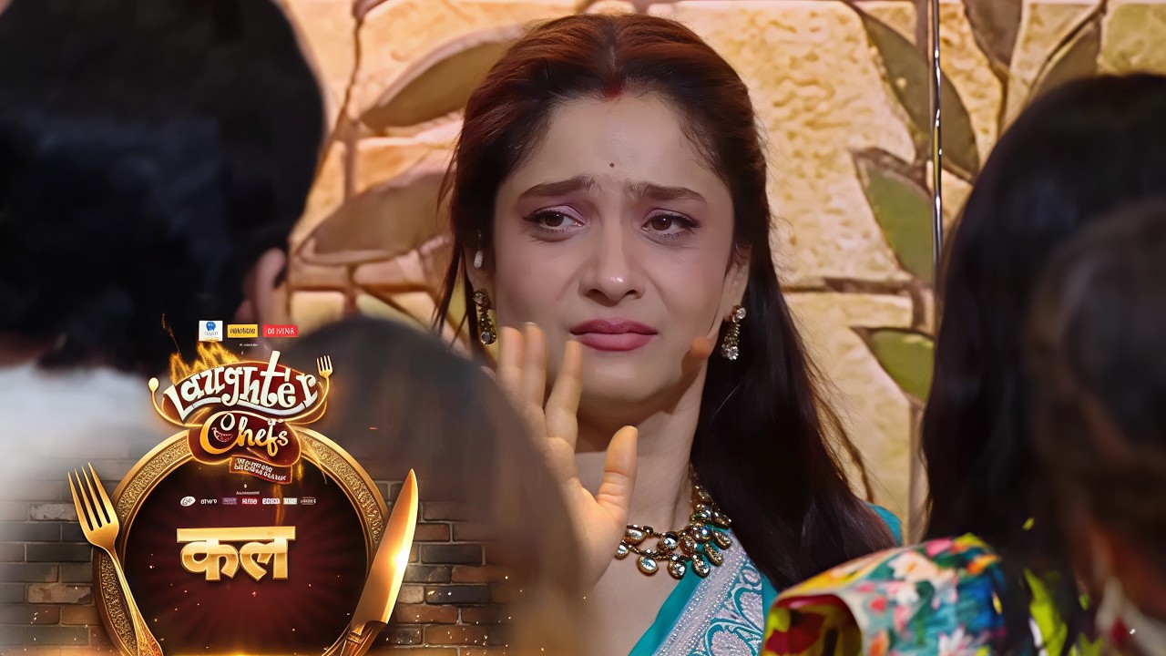 Laughter Chefs 3 NEW PROMO -  Ankita Lokhande Left The Show- 12th April 2026