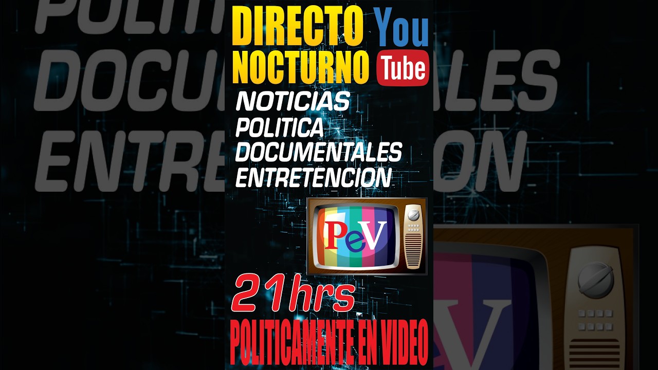 VIERNES NOCTURNO 21Hrs V, RESUMEN DE NOTICIAS , POLITICA Y ENTRETENCION