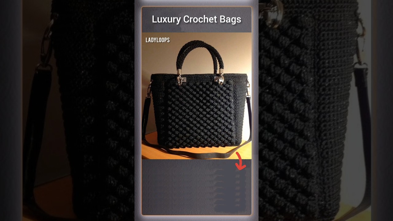 5 Luxury Handmade Crochet Bags #bag #crochet #handmade