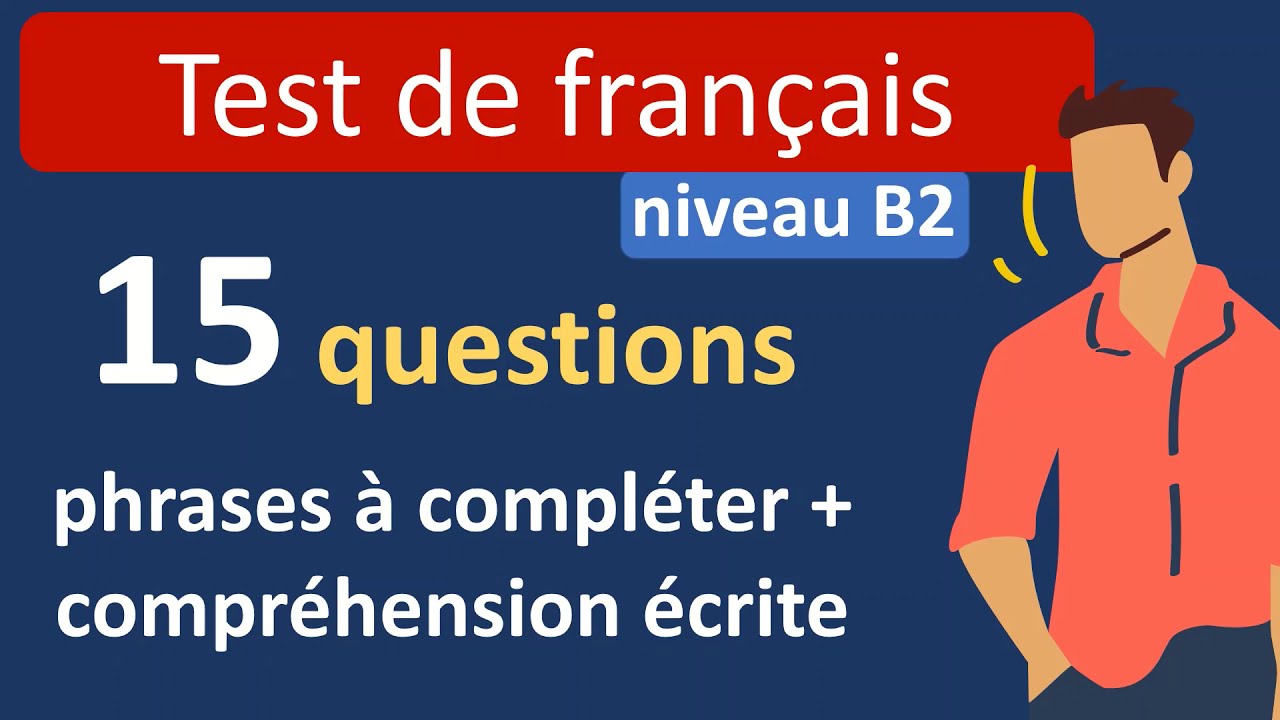 Test de français compréhension écrite - niveau B2