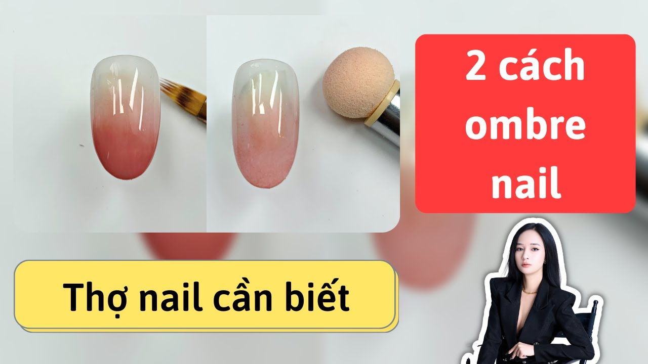2 Cách ombre thợ nail nào cũng cần biết