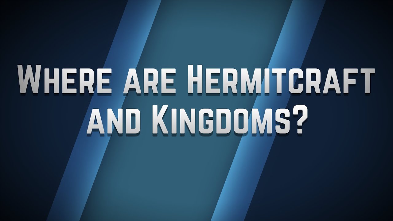 A Quick Kingdoms & Hermitcraft Update