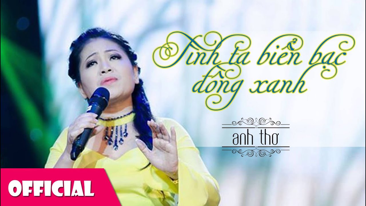 T&igrave;nh Ta Biển Bạc Đồng Xanh - Anh Thơ ft Trọng Tấn