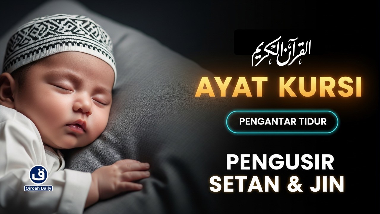 AYAT KURSI 3 JAM PENGANTAR TIDUR | Murottal Al Quran Pengantar Tidur | Pengusir Syaitan dan Jin