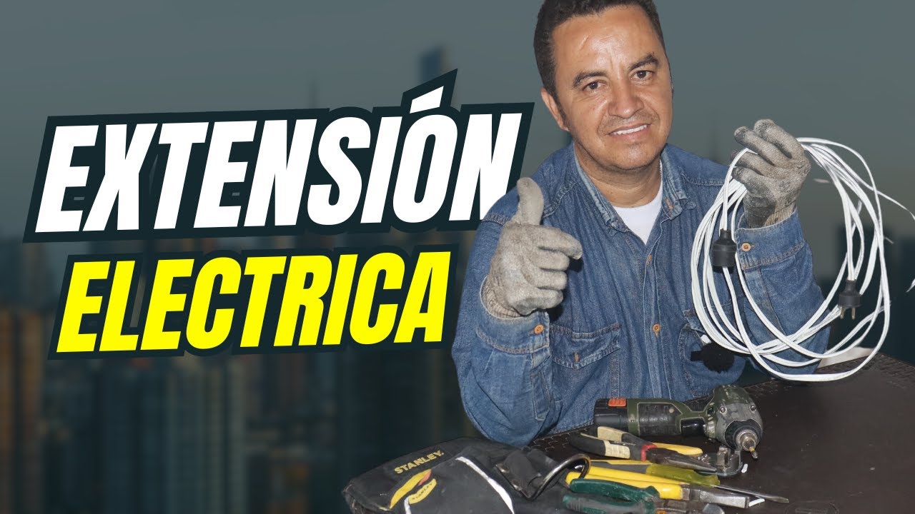 Como hacer una EXTENSION ELECTRICA - Facil y Rapido