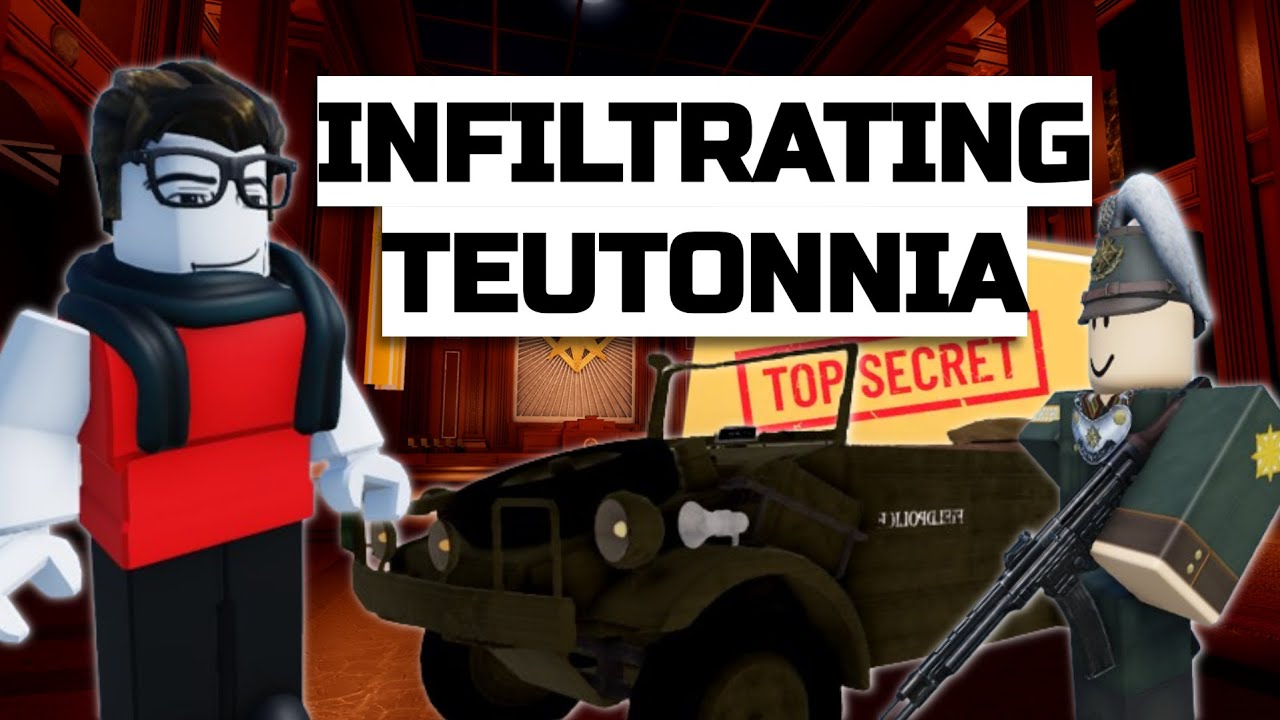 The World of Teutonnia: Infiltrating Teutonnia