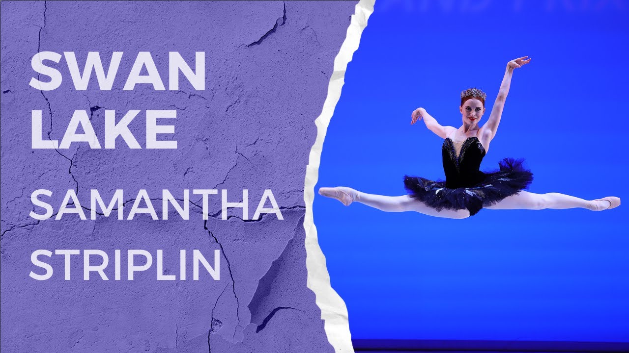 Youth America Grand Prix 2023 Finals Top 12 Winner - Samantha Striplin - Age 14 - Swan Lake