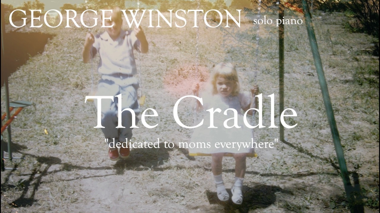 George Winston - The Cradle (Music Video)