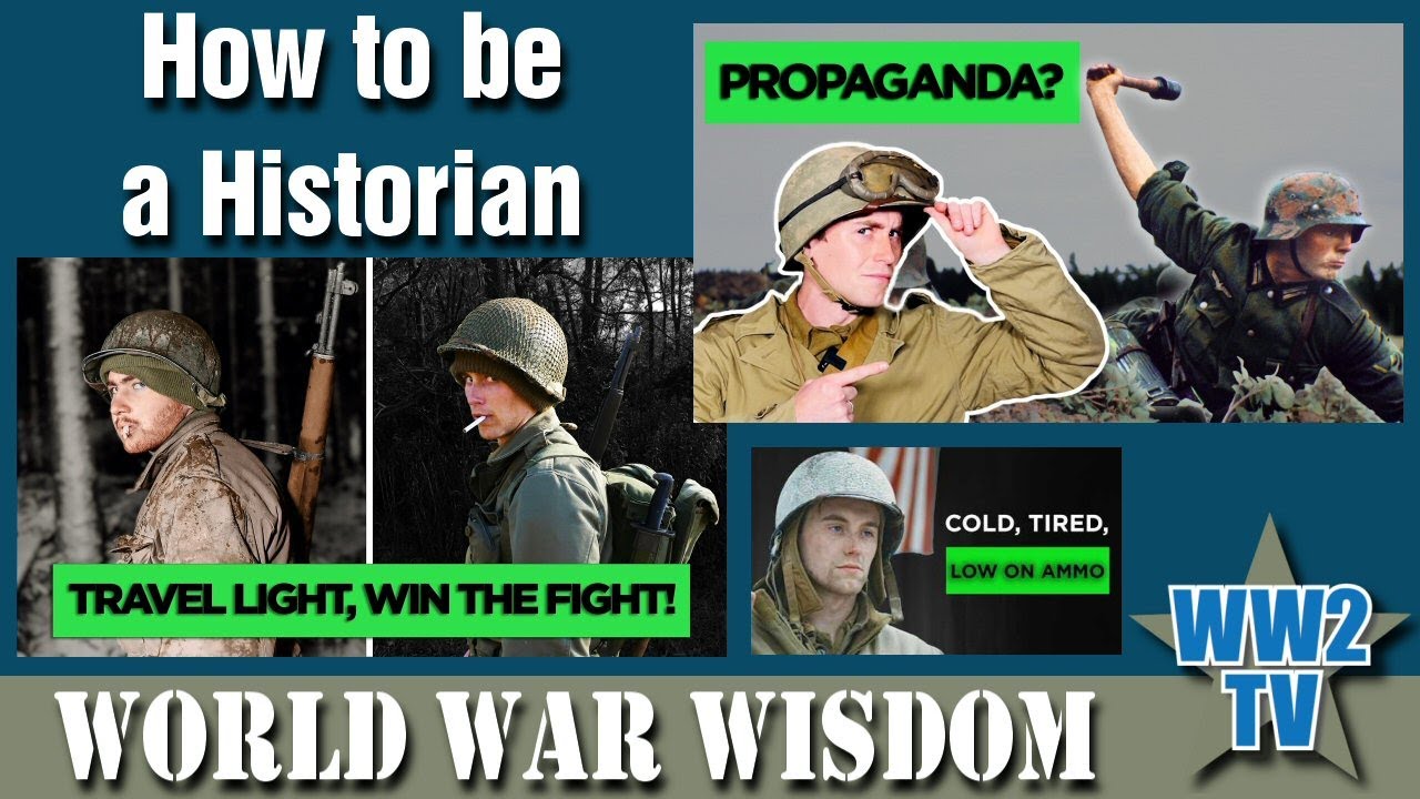 How to be a Historian - with World War Wisdom