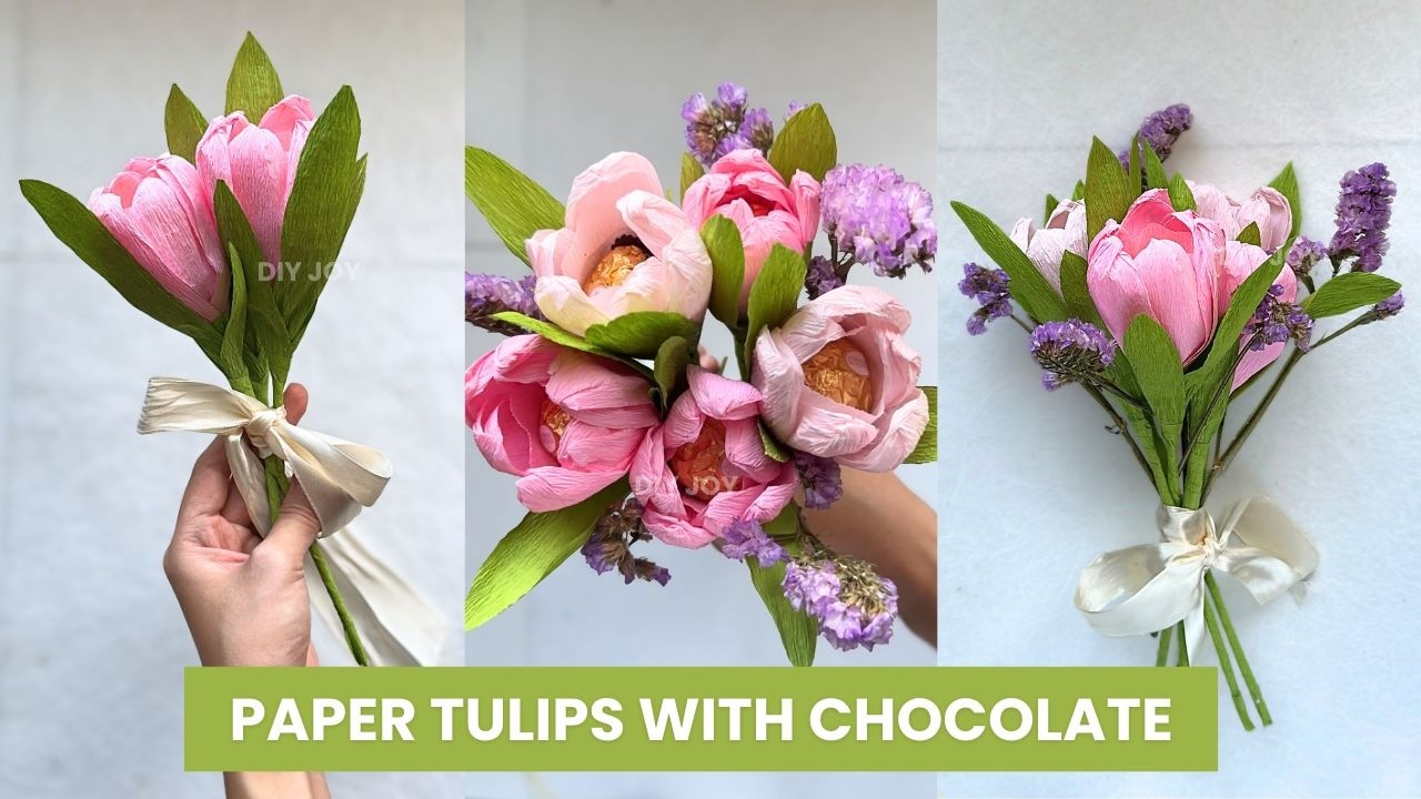 DIY Tulip Flowers With Chocolate | Crepe Paper Flowers | How to Make Tulips Step by Step