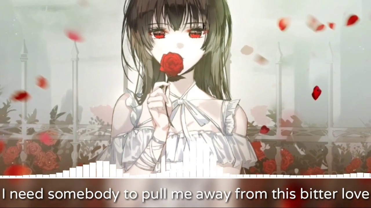 「Nightcore」→ Bitter Love